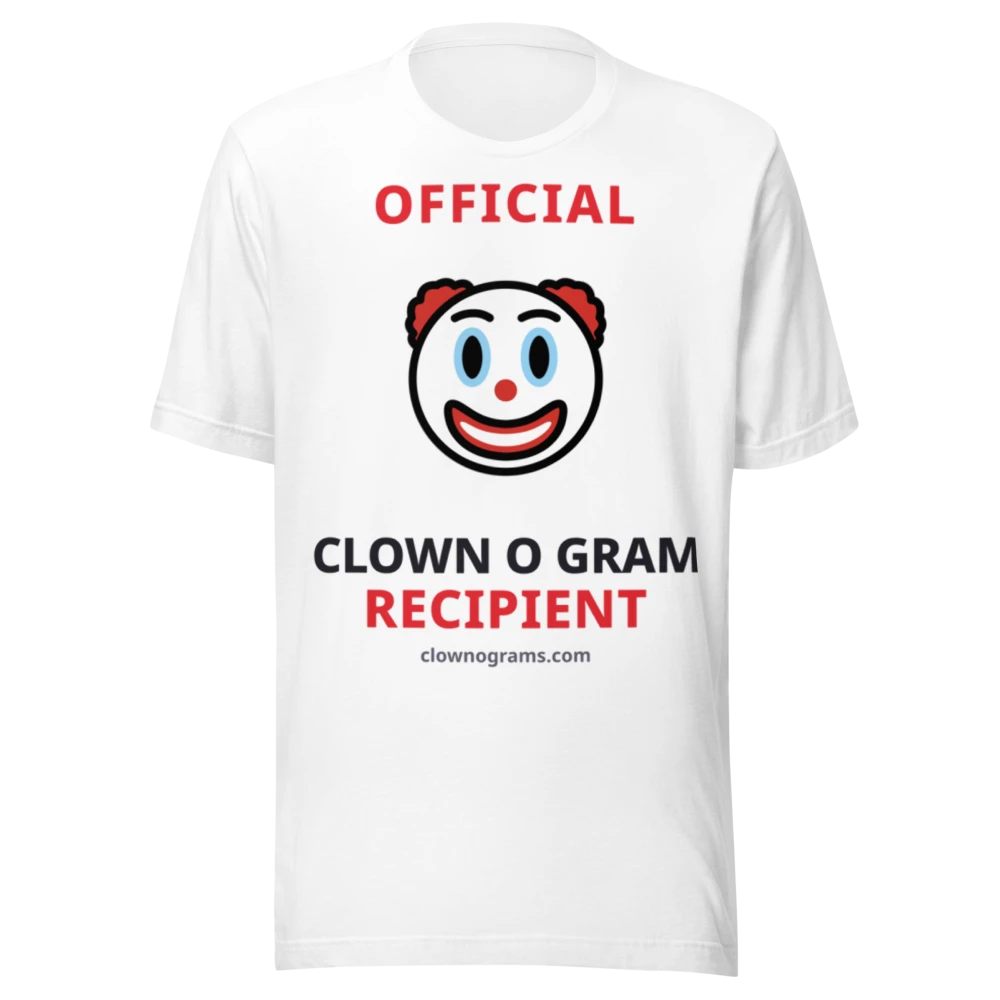 COG Official Recipient Tee: white tee with the clown and OFFICIAL CLOWN O GRAM RECIPIENT