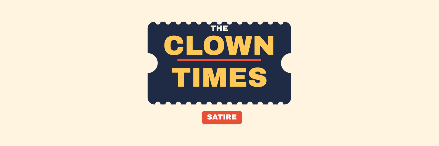 The Clown Times masthead: a navy circus-ticket banner in gold letters reading THE CLOWN TIMES, marked SATIRE. The satire section of Serious Business Network, not real news.
