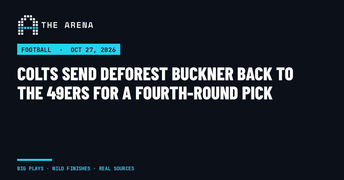 The Arena share card for the Colts trading DeForest Buckner to the 49ers