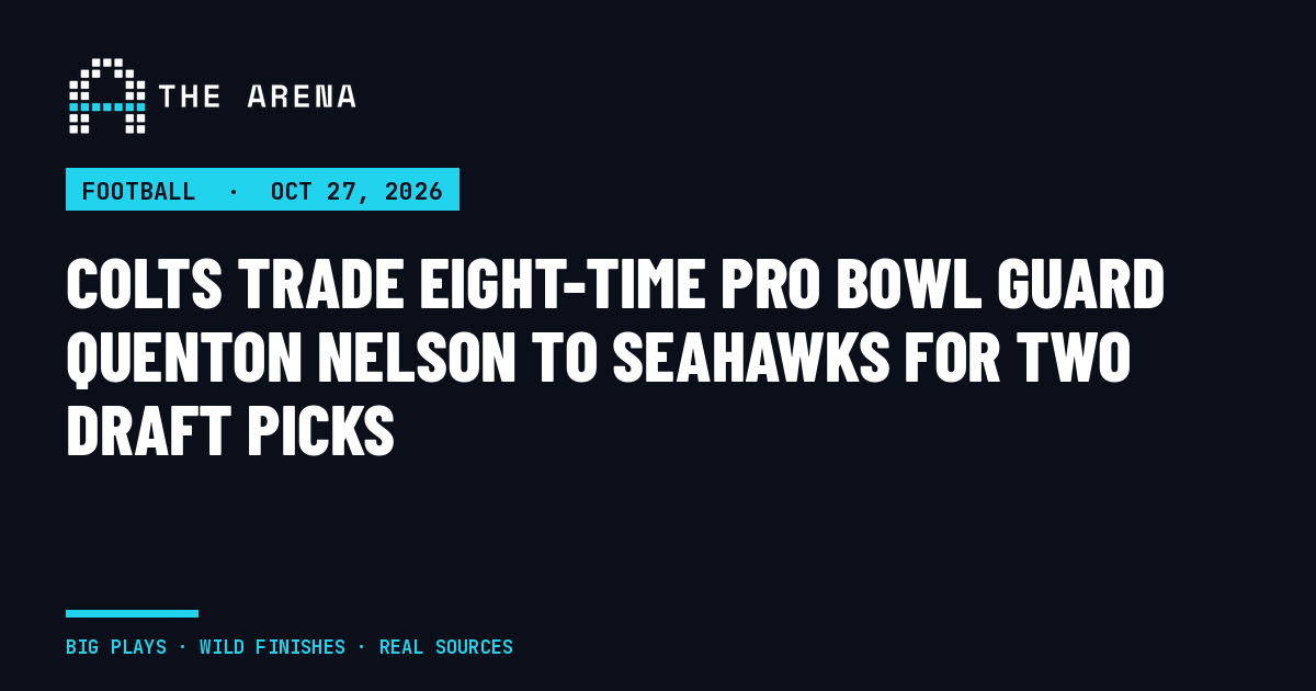 The Arena share card for the Colts trading Quenton Nelson to the Seahawks