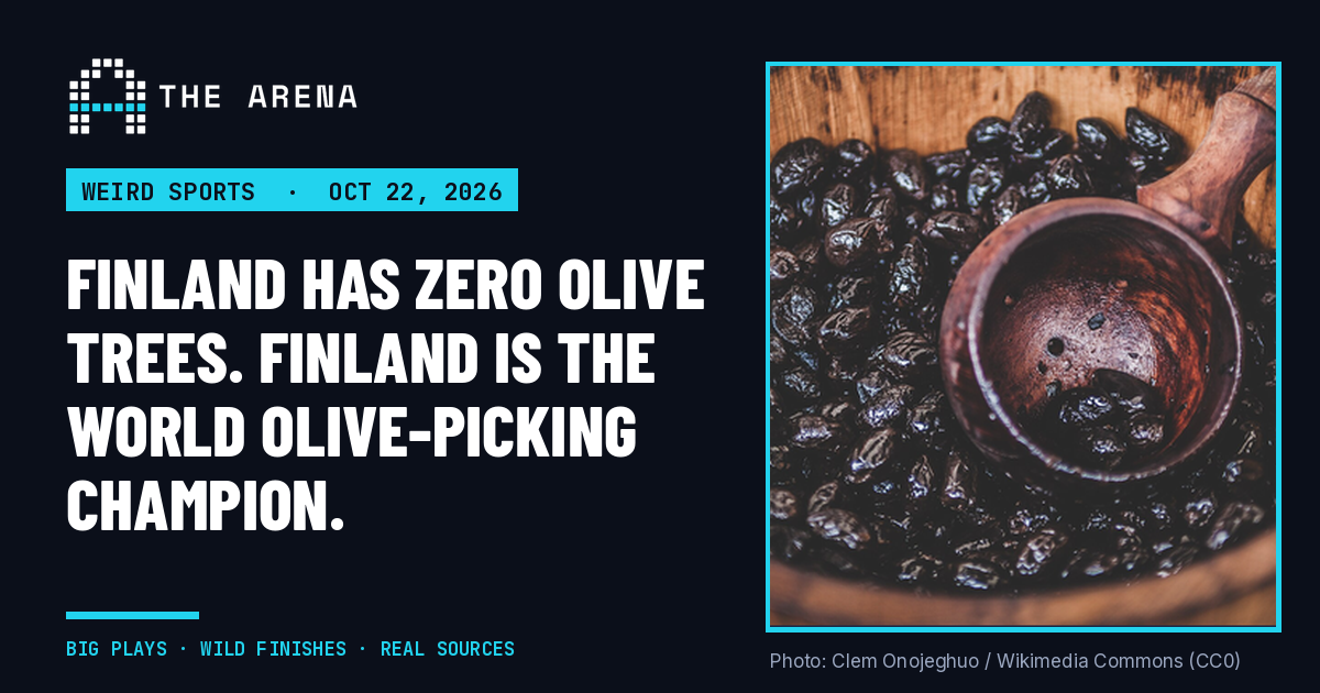 Finland has zero olive trees. Finland is the world olive-picking champion.