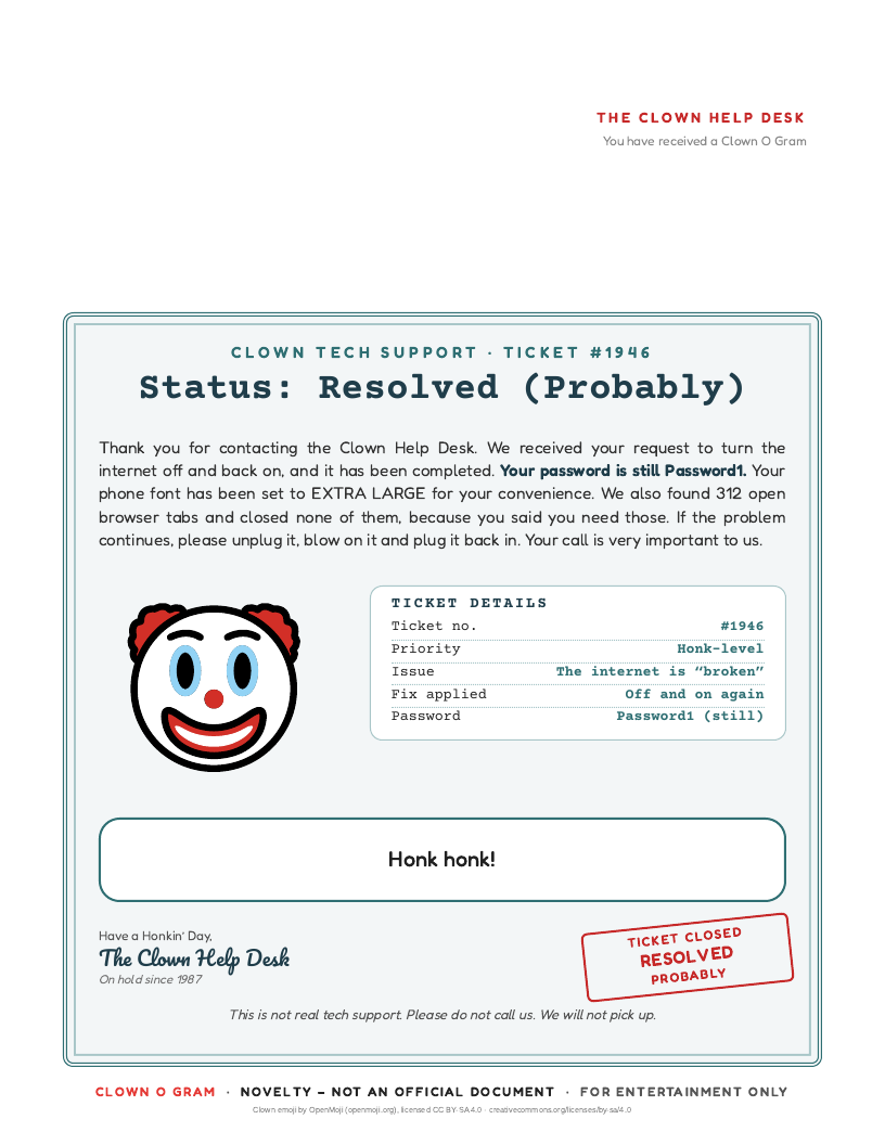Clown Tech Support Ticket number 1946, status resolved (probably)